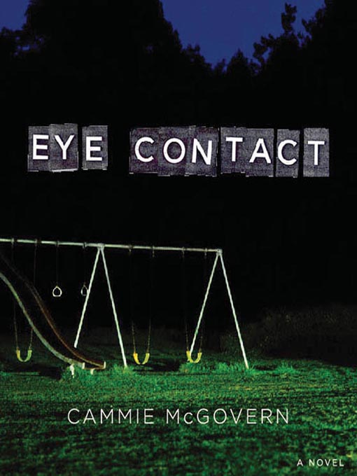 Title details for Eye Contact by Cammie McGovern - Wait list